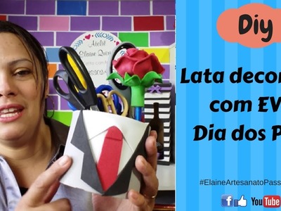 DIY ARTESANATO DIA DOS PAIS PORTA TRECO - CANETAS LAPIS TERNINHO EM EVA