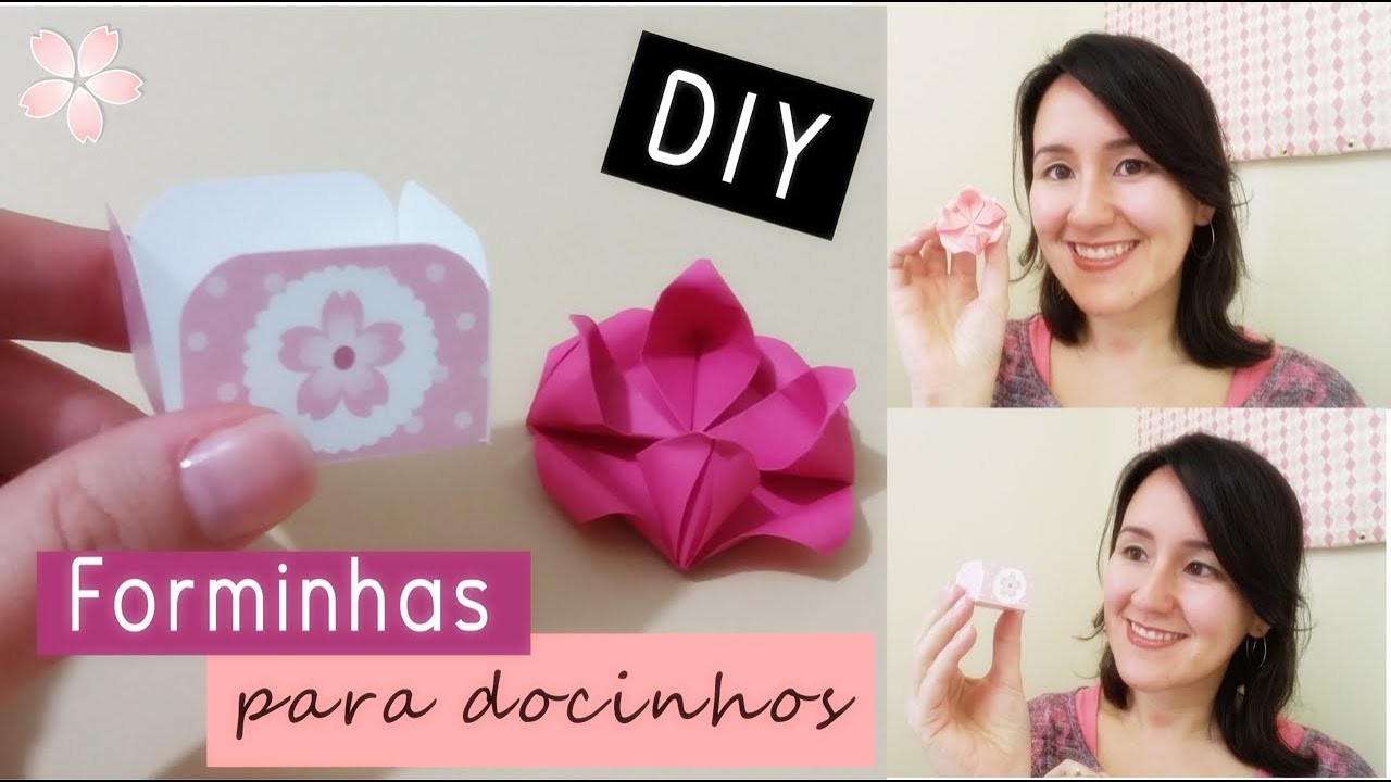 DIY | como fazer FORMINHAS para DOCES - origami e impressa