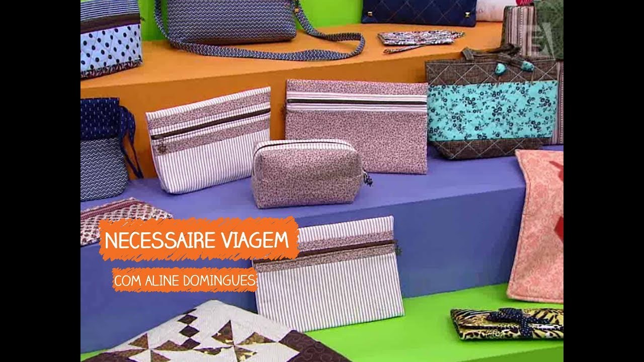 Necessaire Viagem com Aline Domingues | Vitrine do Artesanato na TV - TV Gazeta