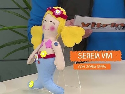 Sereia Vivi com Joana Spera | Vitrine do Artesanato na TV - Rede Família
