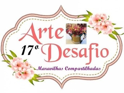 Diy 17º Arte Desafio Regador de lata com flores - Maravilhas Compartilhadas