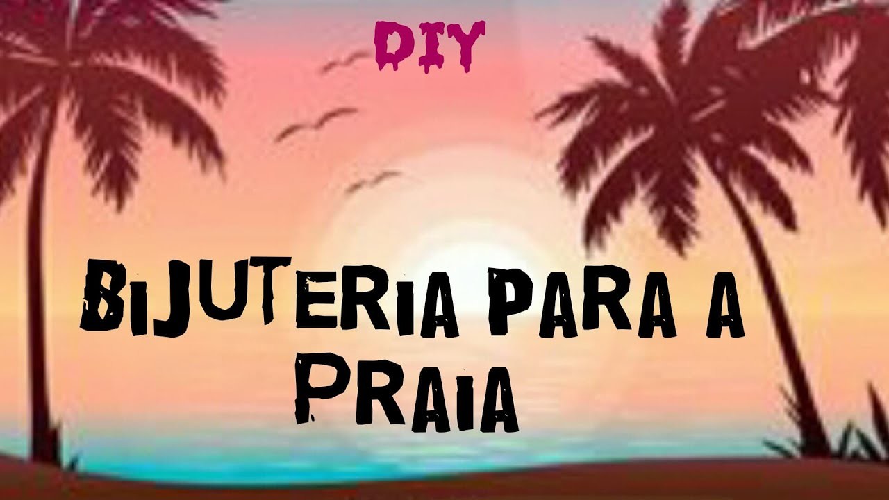 DIY: ☀ Acessórios para o Verão ☀