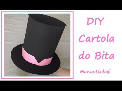 DIY: Cartola do Bita | Mundo do Bita