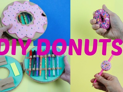 DIY Donuts - Squishy, Estojo e Caneta - Idéias para você fazer em casa - Volta às aulas