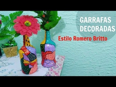 DIY - GARRAFAS DECORADAS ESTILO ROMERO BRITTO| GraziSilc
