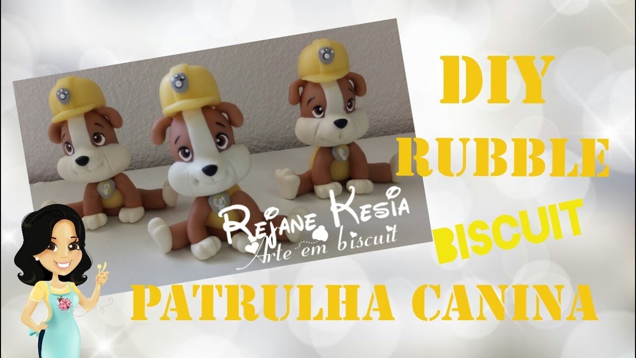 Diy Patrulha Canina - Rubble - biscuit - Rejane Kesia