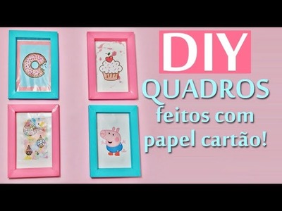 DIY: QUADROS DE PAPEL CARTÃO! Faça você mesmo!