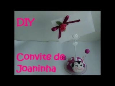 Idéias para aniversário infantil - convite joaninha DIY