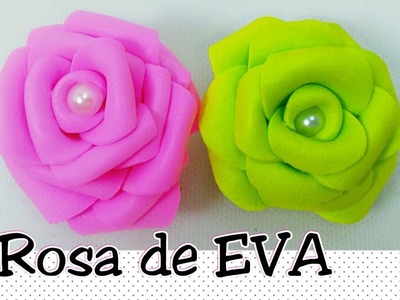 Como fazer Rosa de EVA - Rápido e fácil #Artesanato