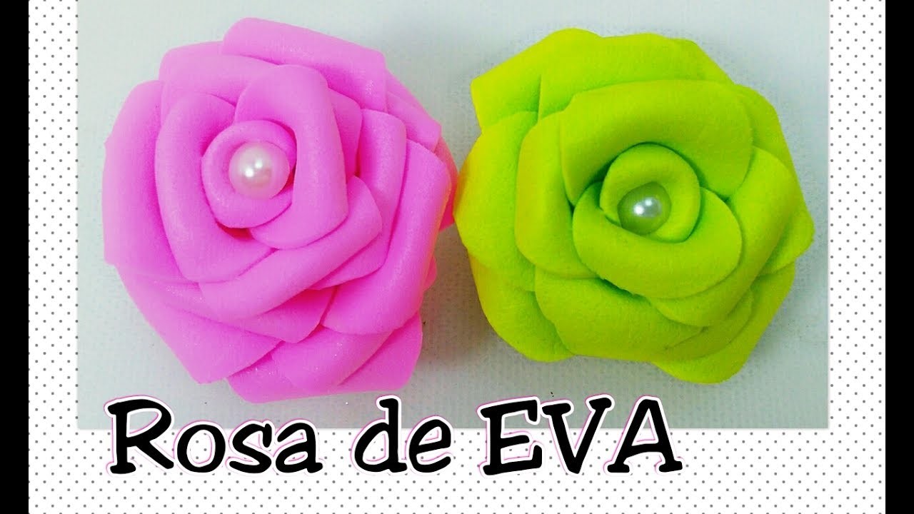 Como fazer Rosa de EVA - Rápido e fácil #Artesanato