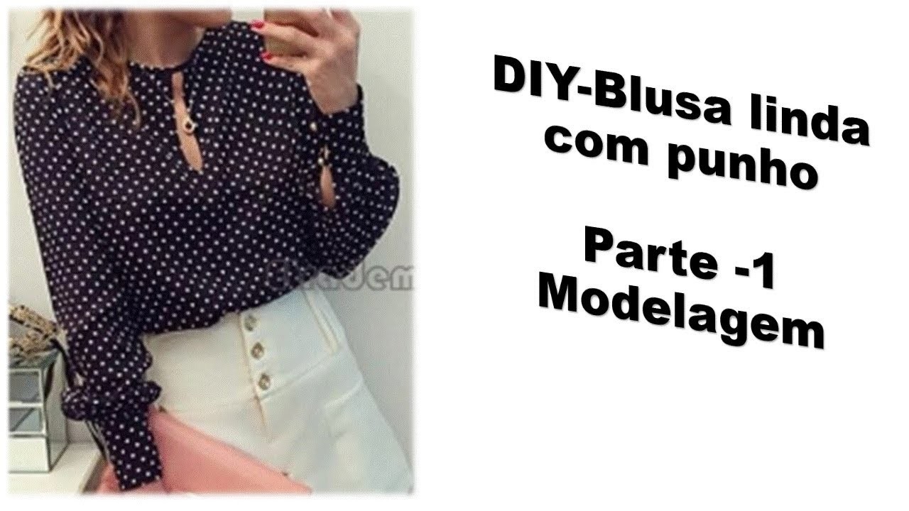 DIY- Blusa linda com punho: Parte-1: Modelagem