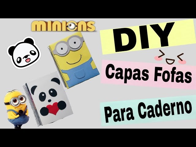 DIY Caderno Customizado. Minions & Panda Kawaii ????
