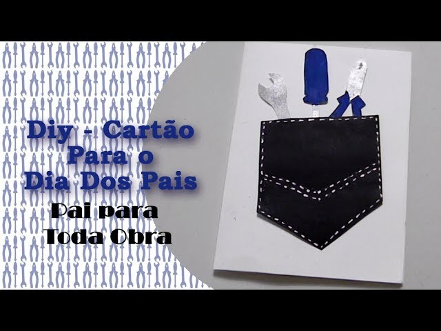 Diy Cartão de Dia dos Pais Parte 1 #EspecialdiadosPais | Camila Fonseca