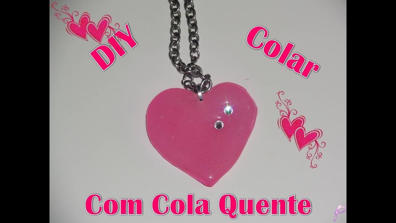 DIY Colar Coração Cola Quente