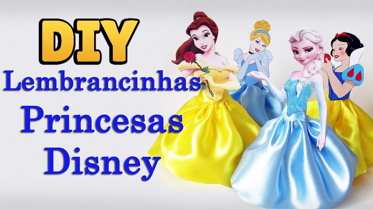 DIY: Como Fazer LEMBRANCINHAS PRINCESAS - Centro de Mesa Festas Frozen, Bela, Cinderela e Branca. 