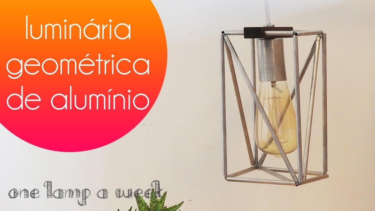 DIY Luminária geométrica de alumínio | one lamp a week #27