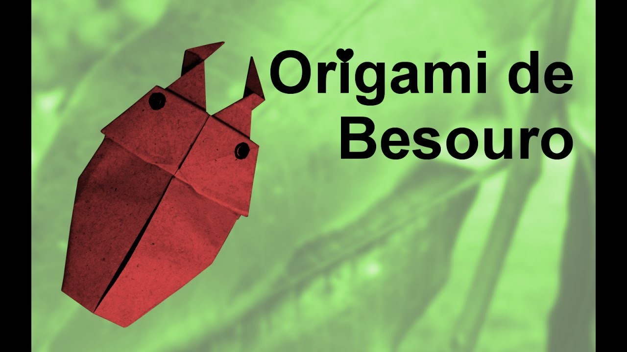 Como fazer Origami de Besouro