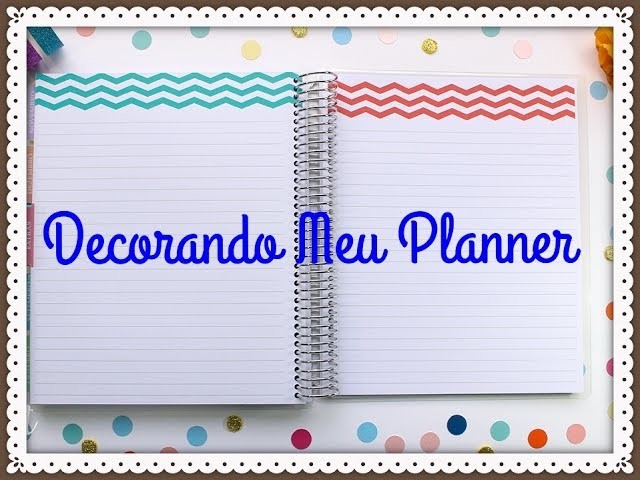 Decorando meu Planner