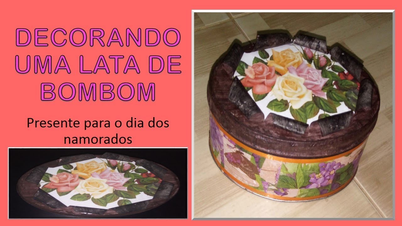 Decoupage em lata de bombom- dia dos namorados