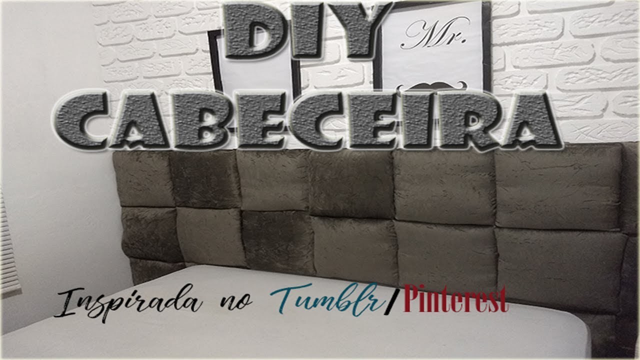 DIY - Decoração quarto de Casal, Cabeceira Almofadada Inspirada no Tumblr.Pinterest