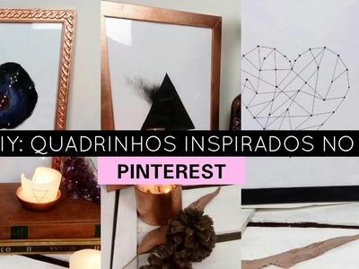 DIY QUADROS INSPIRADOS NO PINTEREST | Amanda Oliveira