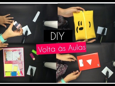 DIY- Volta às Aulas (Faça você mesmo)