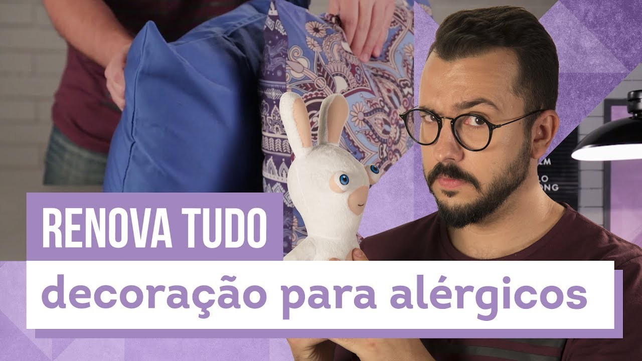 Decoração para alérgicos - Dicas com Paulo Biacchi - CASA DE VERDADE