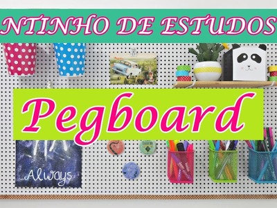 DIY: Cantinho de Estudos #2 - PEGBOARD