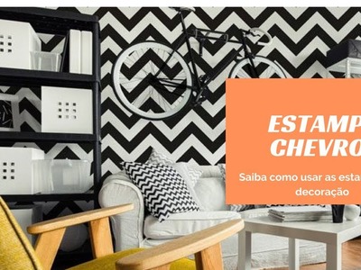 Estampa chevron na decoração