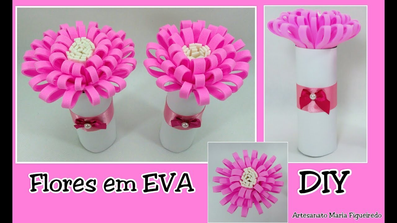 Flor em EVA Fácil - Decoração com rolos de papel higiênico - Passo a passo. #Artesanato