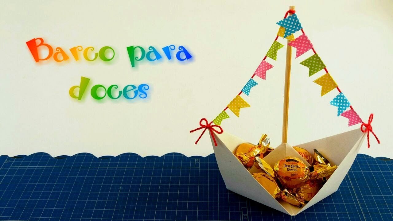 Isa Klein Tutorial 79: Decoração de festa junina - barco de origami para colocar doces