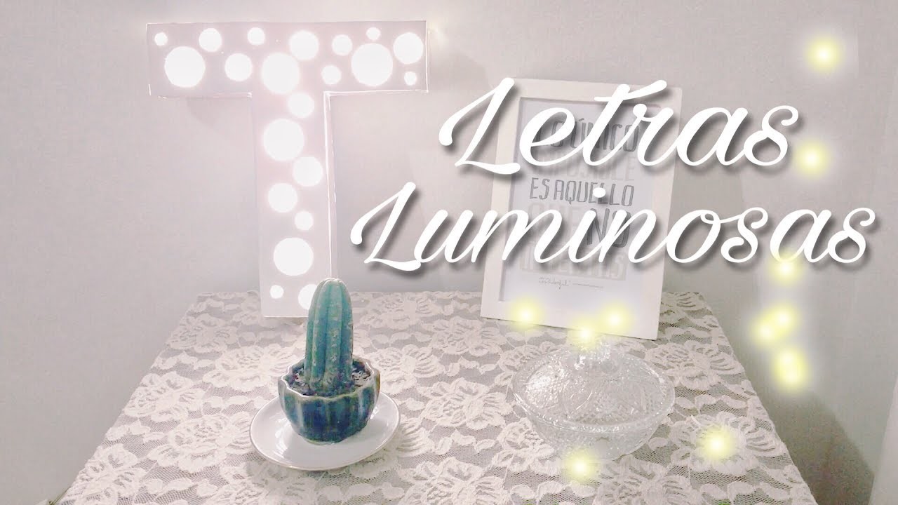 Letras Luminosas ⭐ - DIY | Tania Carranza