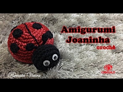 Amigurumi Joaninha de crochet Renata Vieira