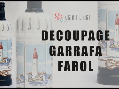 DECOUPAGE AULA 01 - GARRAFA DECORADA :: CRAFT E ART