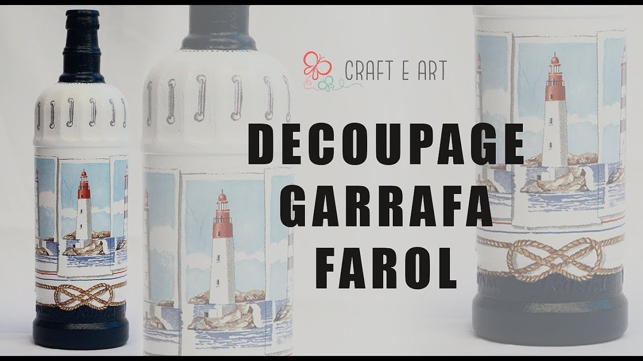 DECOUPAGE AULA 01 - GARRAFA DECORADA :: CRAFT E ART