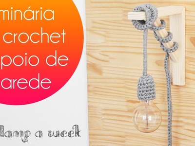 DIY luminária fofa e fácil de crochet | one lamp a week #34