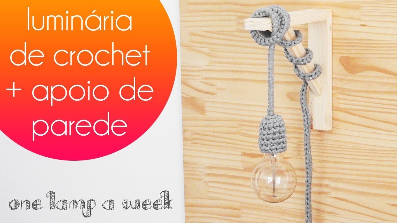 DIY luminária fofa e fácil de crochet | one lamp a week #34