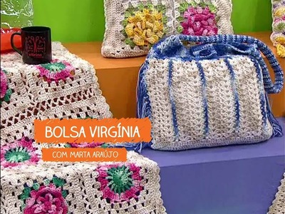 Bolsa Virginia com Marta Araújo | Vitrine do Artesanato na TV - TV Gazeta
