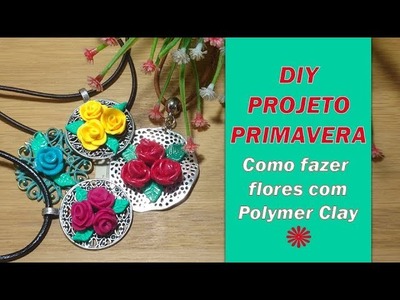 Collab Primavera - DIY - Como fazer flores com Polymer Clay