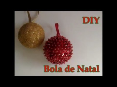 Como fazer enfeite de natal - Bola de Natal DIY