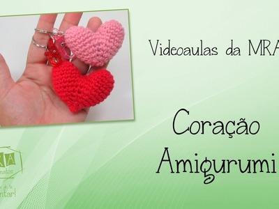 Coração Amigurumi - MRA Artesanatos
