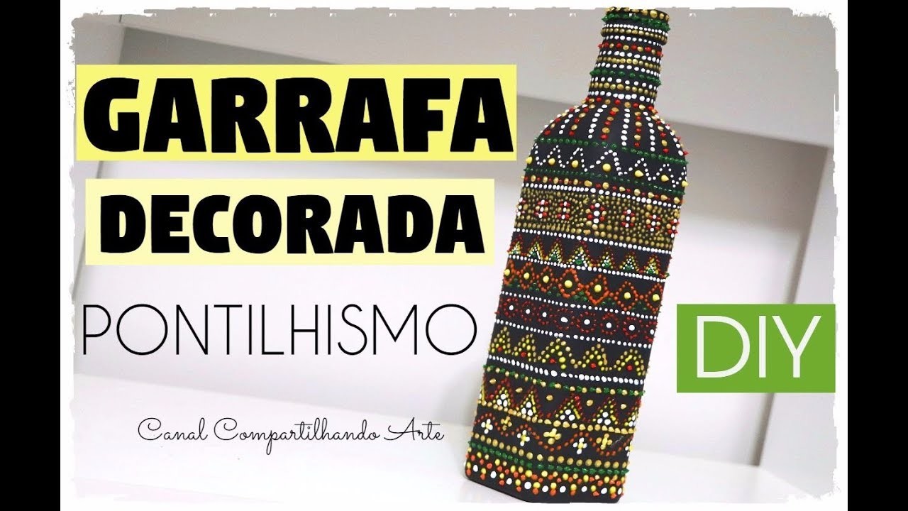 DIY GARRAFA DECORADA PONTILHISMO COM TEXTURA  - Artesanato Do Lixo ao Luxo