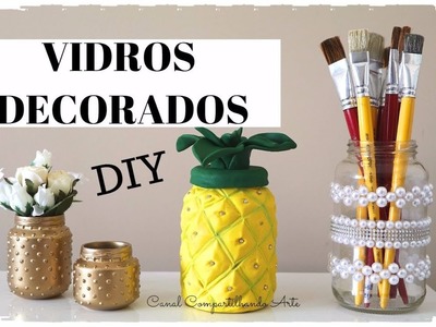 DIY VIDROS DECORADOS - 3 ideias usando potes de vidro - Artesanato do Lixo ao Luxo - #Reciclarte