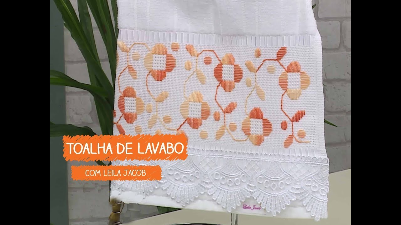 Toalha de Lavabo com Leila Jacob | Vitrine do Artesanato na TV - Rede Família