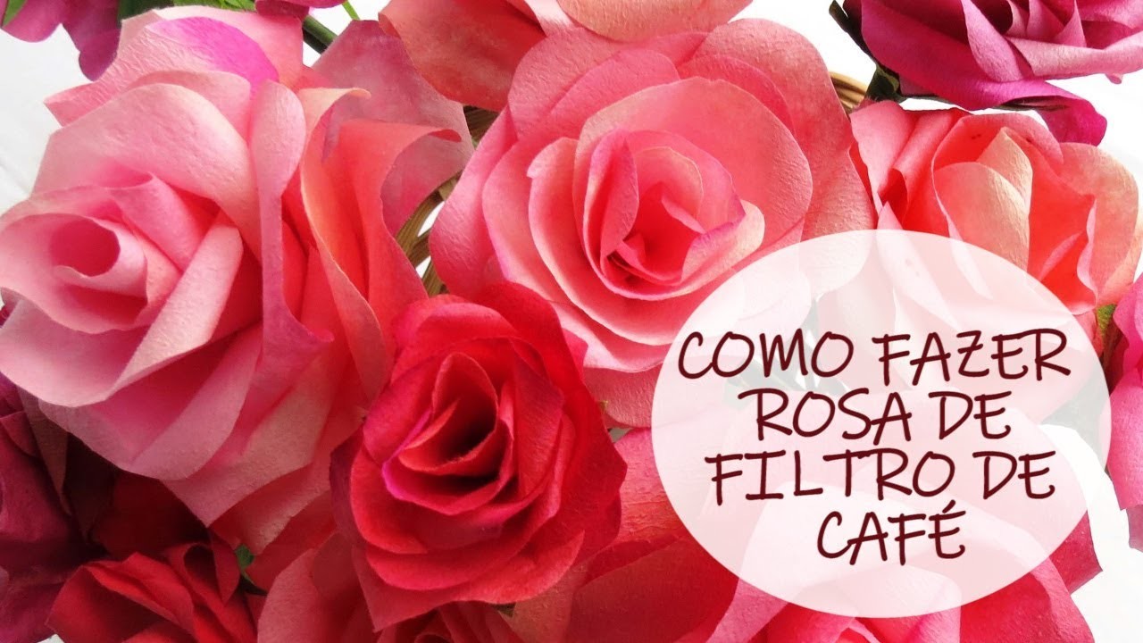 Como fazer Rosa de Filtro de Café. DIY paper Rose