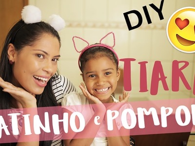 ✂️ DIY - COMO FAZER TIARA DE GATINHO E POMPOM SUPER FÁCIL