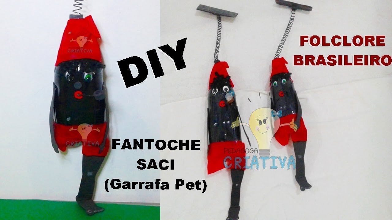 DIY - Como fazer um Fantoche Saci de Garrafa Pet. FOLCLORE BRASILEIRO
