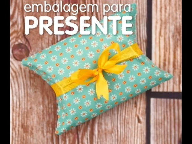 DIY - Embalagem para presente