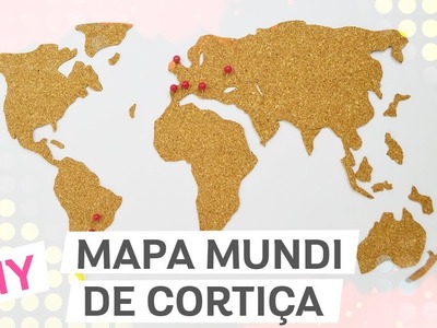 DIY: MAPA MUNDI DE CORTIÇA BARATINHO