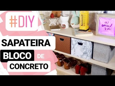 DIY Sapateira com bloco de concreto | Organização do quarto | Pricilla Calaça